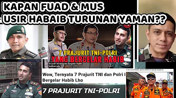 VIRAL 7 perwira TNI POLRI Bergelar HABIB !! Ayo Pungad & Mus Anak Nuril Segera Usir Habaib Yaman !?