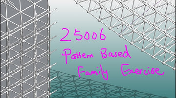25006 - Pattern Based Family Exercise in Revit (Wall or roof framing structure)