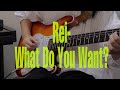 Rei-What Do You Want? 弾いてみた