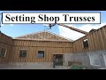 #429 - Shop Build: Setting Trusses Without A Crane