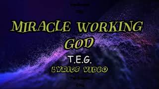 Miracle Working God (LYRICS VIDEO) | Team Eternity Ghana [T.E.G] by Top Gospel City 138 views 6 days ago 4 minutes, 23 seconds