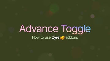 Advance Toggle Widget for Elementor | Zyre Addon | Stylish Toggle Sections & Interactive Content