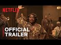 Ma raineys black bottom  official trailer  netflix