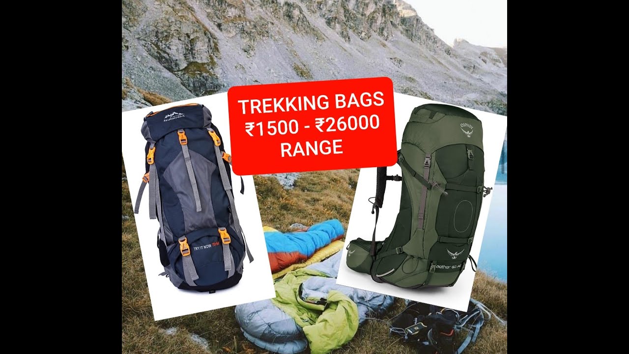 All Types Of Trekking Bags Rucksacks Bags Hiking Bags Backpacks all-types-of-trekking-bags-rucksacks-bags-hiking-bags-backpacks