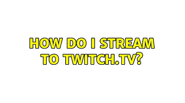 Ubuntu: How do I stream to Twitch.tv? (3 Solutions!!)