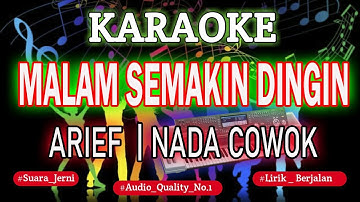 KARAOKE ARIEF MALAM SEMAKIN DINGIN [NADA COWOK] KN7000 DFC RECORD