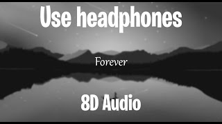 Forever - ilyTOMMY | 8D  | Use Headphones | 8D Tube Resimi