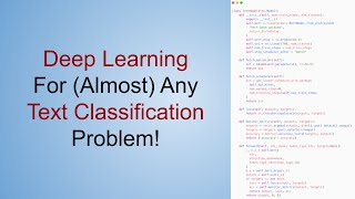 Deep learning for (almost) any text classification problem (binary, multi-class, multi-label)