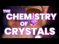 The Chemistry of Crystals