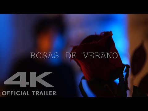 Rosas de Verano - Official Trailer