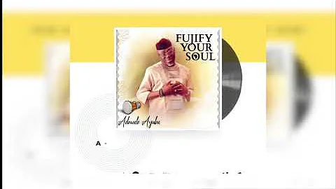 Adewale Ayuba - Calling  [Fujify Your Soul Album]
