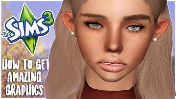 HOW TO GET BETTER QUALITY IN THE SIMS 3