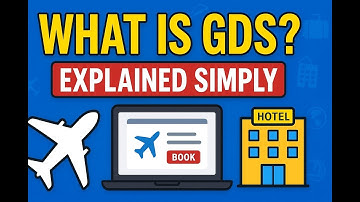 What is GDS? | Global Distribution System Explained in Simple Words