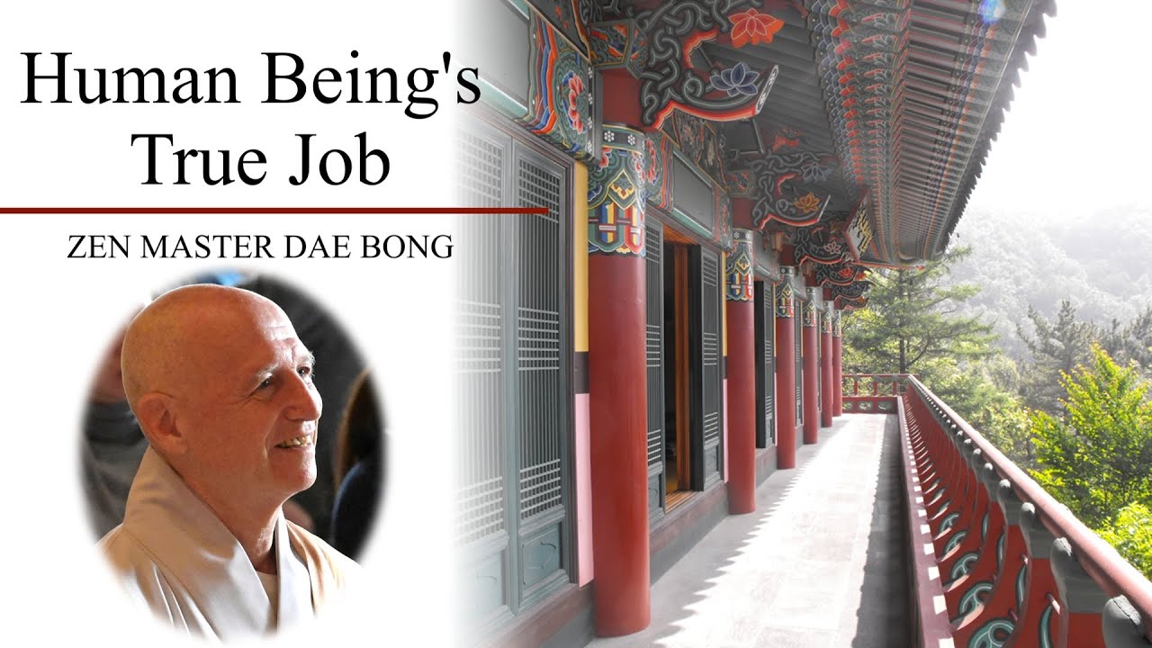 Human Being's True Job  |  Zen Master Dae Bong  |  AUGUST 2024