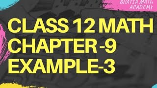 Class 12 math Chapter 9 Example 3