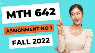 MTH642 Assignment No 1 || Mth642 Assignment Solution Fall 2022