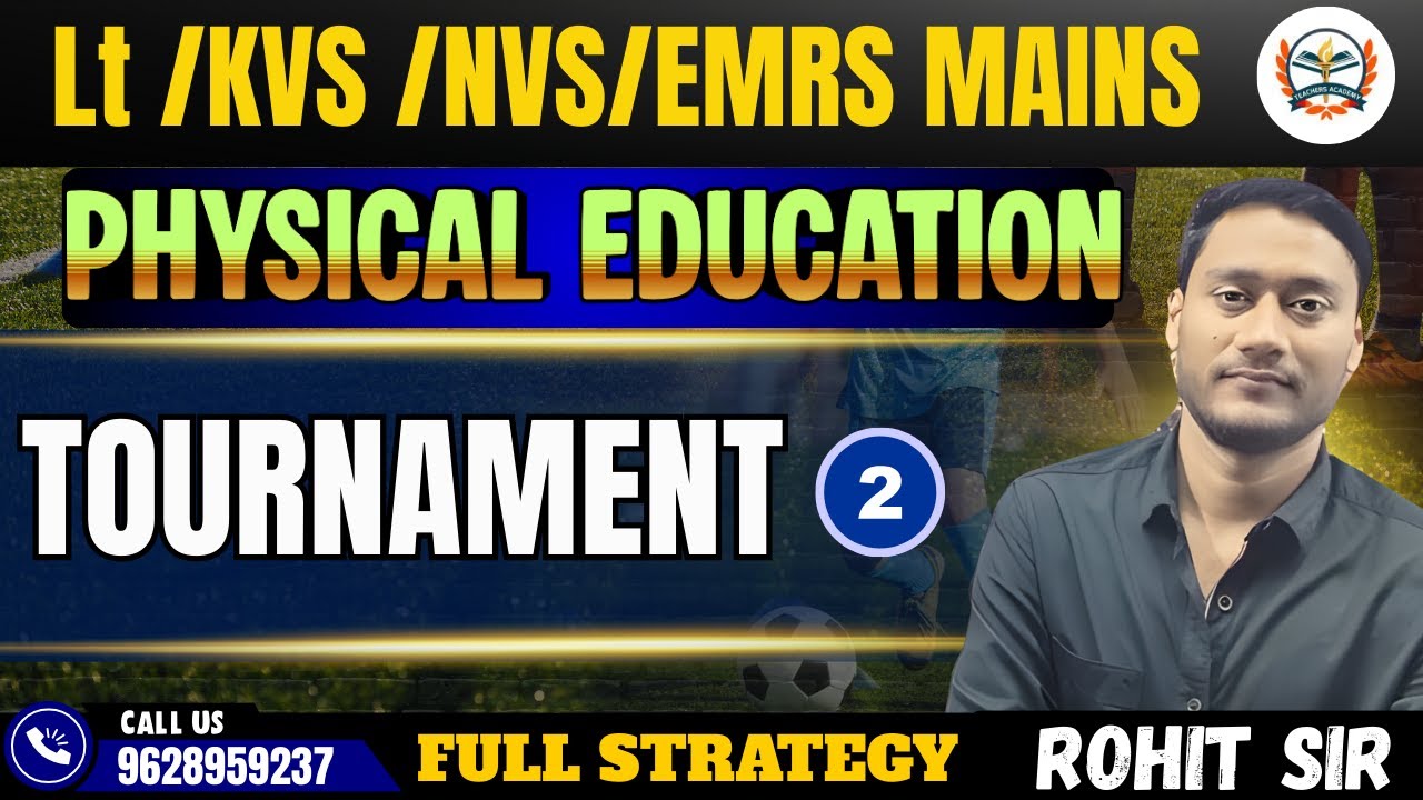 Lt /KVS /NVS/EMRS MAINS PHYSICAL EDUCATION EXAM || PHYSICAL EDUCATION  TOURNAMENT