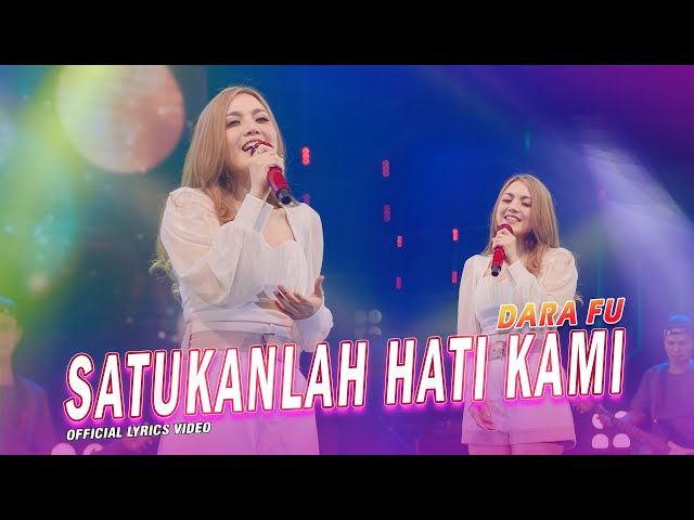 SATUKANLAH HATI KAMI - Dara Fu | Poppy Mercury Hits Versi Dangdut Koplo (Official Lyrics Video) class=