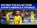 SRH vs CSK Highlights: CSK Mess Up Run Chase Of 195 As SRH Snatch Victory From Jaws Of Defeat