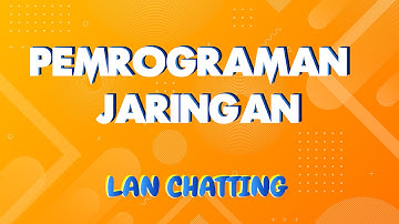 Pemrograman Jaringan: LAN Chat (Server)