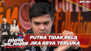 Putra Tidak Rela Jika Reva Terluka - Anak Jalanan A New Beginning