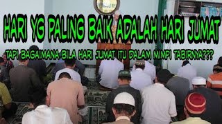 Arti Mimpi Hari Jumat Dan Sholat Jumat Menurut Kitab Mukjamu Tafsiril Ahlam Pandangan Islam