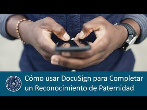 Cómo usar DocuSign para Completar un Reconocimiento de Paternidad