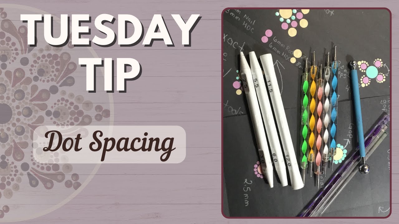 Tuesday's Tip | Mandala Dot SPACING Tips and SYMMETRY | Dot Mandala Art