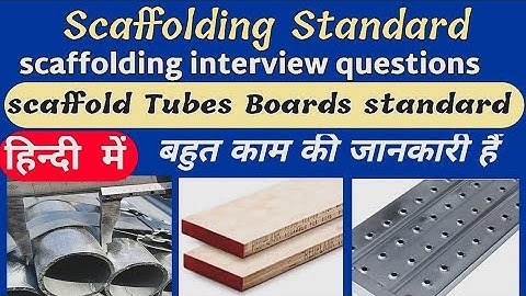 Standard Of Scaffolding | Scaffold Tubes Boards Standard | Scaffolding Material Name List