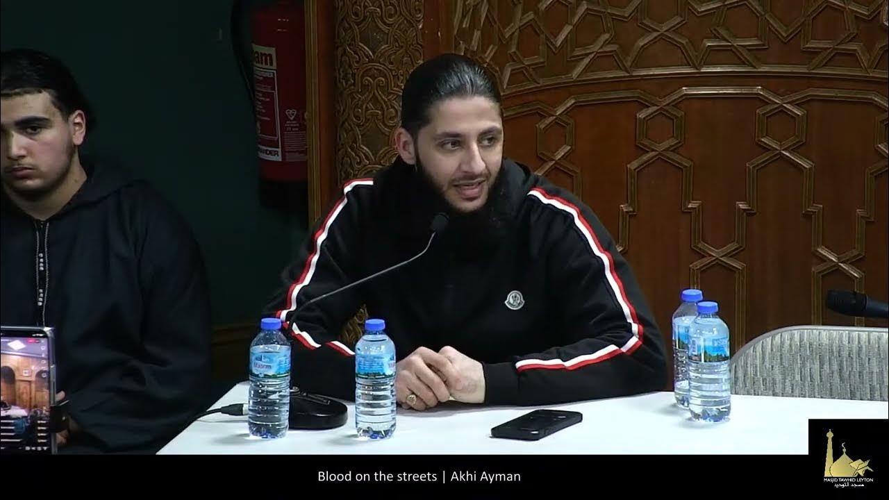 Blood on the streets Akhi Ayman YouTube