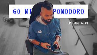 60 MINUTE POMODORO // Downtempo, Techno, Ambient // Ep. 6.43