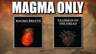 Elden Ring Magma Only!