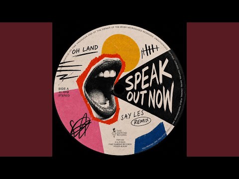 Speak Out Now (Say Les Remix)