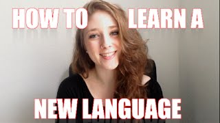 HOW TO LEARN A LANGUAGE
