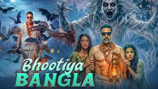 Bhootiya Bangla (Horror Movie) Akshay Kumar | Rajpal Yadav | Tabu | Latest Bollywood Full Movie 2026