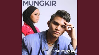 Mungkir feat. Aufa Hanie