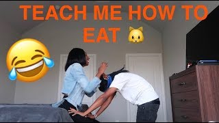 TEACH ME HOW TO EAT KITTY- PRANK WITH PERFECT LAUGHS