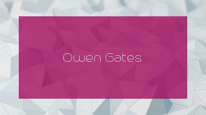 Owen Gates - appearance