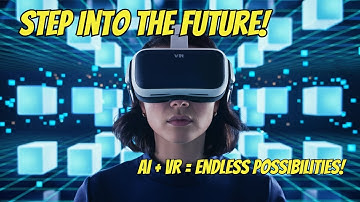 How AI Is Revolutionizing Virtual Reality | The Future of VR Starts Now