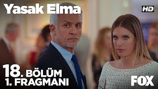 Yasak Elma 18. Bölüm 1. Fragmanı