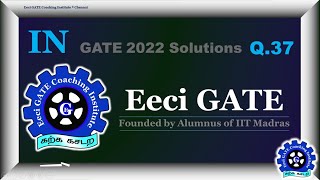 Eeci GATE's GATE 2022 Instrumentation Solutions (Q.No 37) by Kumaran Sir