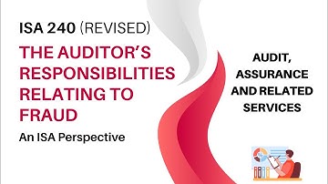 ISA 240 (Revised) The Auditor’s Responsibilities Relating to Fraud | AARS