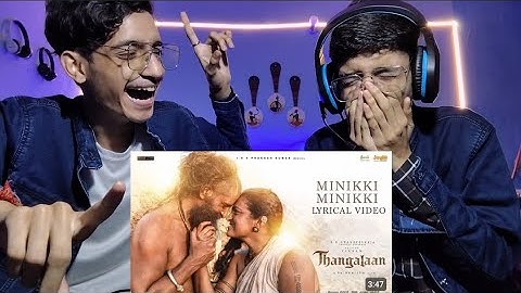 Minikki Minikki - Lyrical Video Reaction (Tamil) | Thangalaan | Chiyaan Vikram | Pa Ranjith | GV