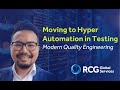 Moving to hyperautomation in testing  rcg global services