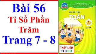 Vở Bài Tập Toán Lớp 5 Bài 56 | Tỉ Số Phần Trăm | Trang 7 – 8 | Chân Trời Sáng Tạo