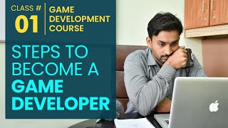Game Development Course Class Steps To Become A Game Developer Farhan Aqeel