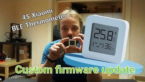 Xiaomi MiThermometer Custom firmware UPDATE for new Hardware Revisions