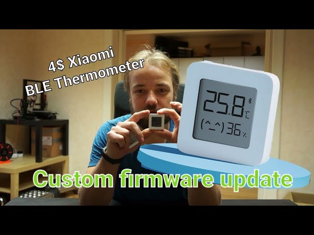 Custom Firmware For Cheap Bluetooth Thermometers