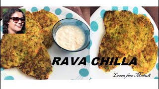 Rava Chilla / Suji Chilla recipe / Instant breakfast recipe