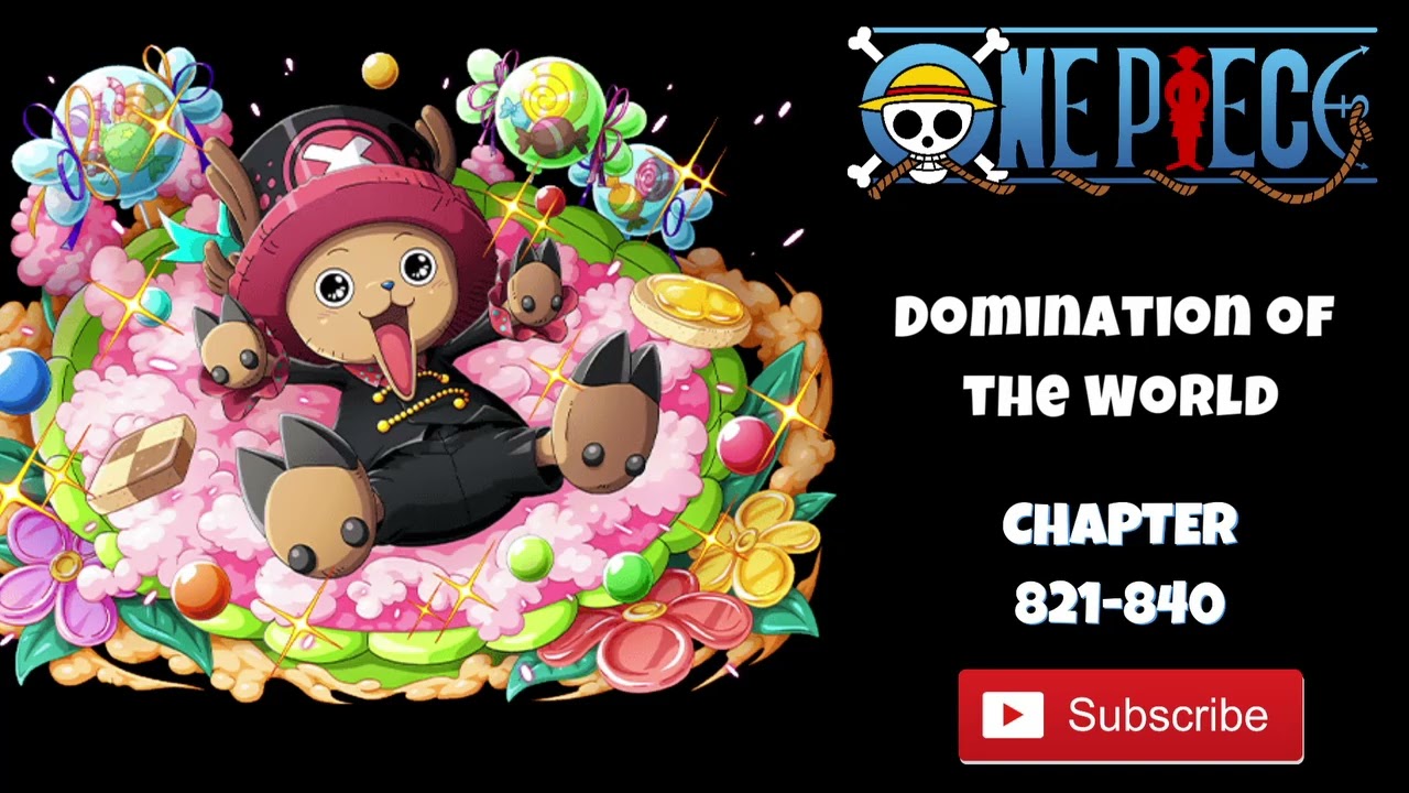One Piece- Domination of the World | Chapter-821-840